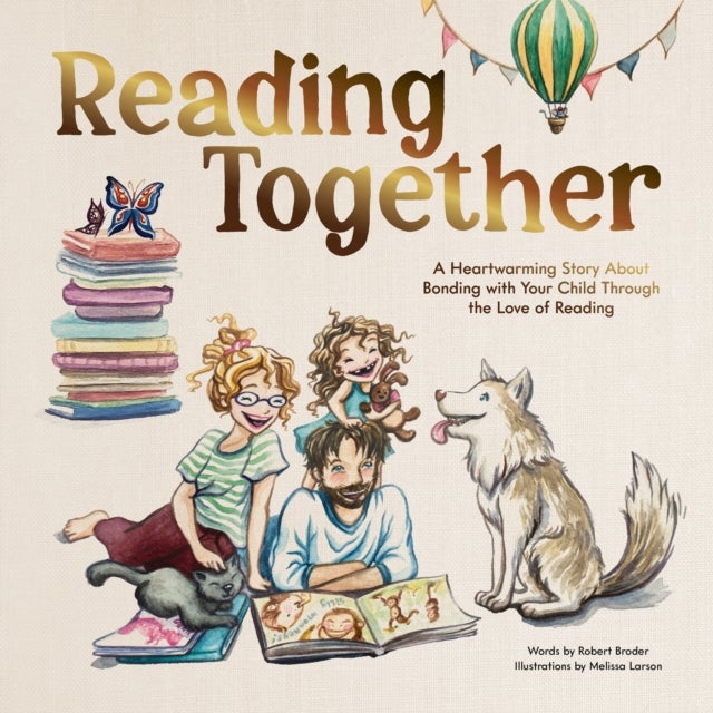 Reading Together - A Heartwarming Story About Bonding with Your Child Through the Love of Reading
