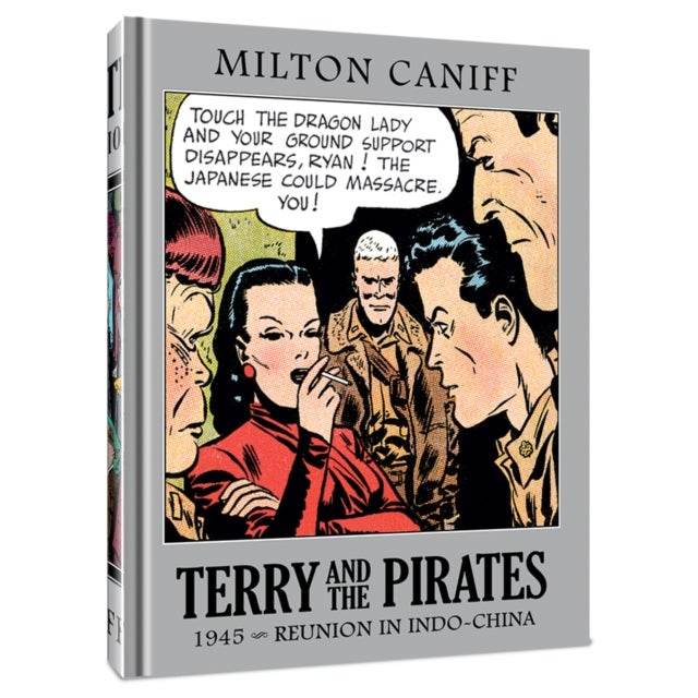 Terry and the Pirates: The Master Collection Vol. 11 - 1945 - Reunion in Indo-China
