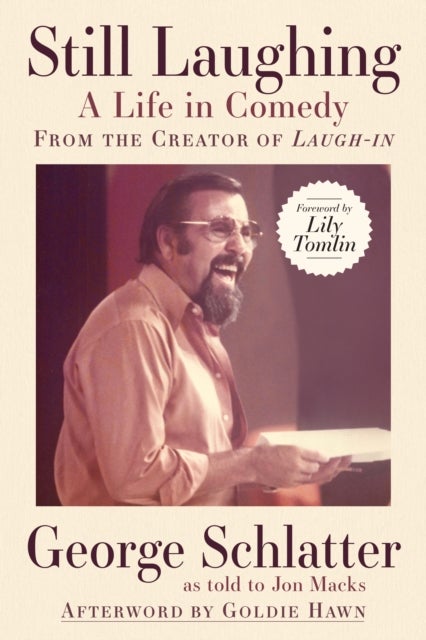 Bilde av Still Laughing: A Life In Comedy (from The Creator Of Laugh-in) Av George Schlatter