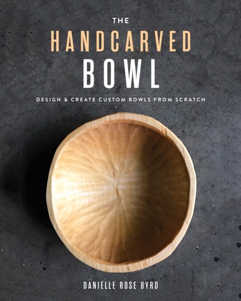 The Handcarved Bowl - Design & Create Custom Bowls from Scratch
