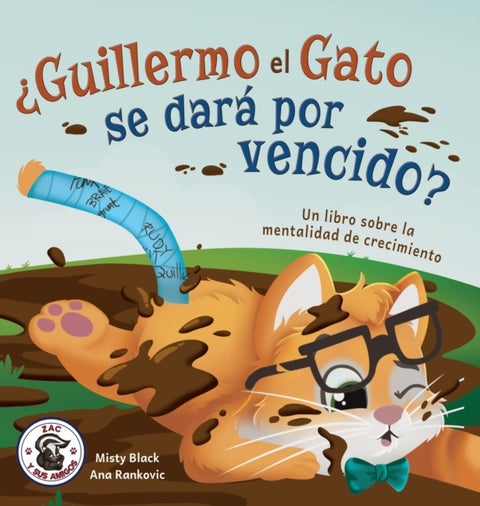 ¿Guillermo el Gato se dara por vencido? - Un libro sobre la mentalidad de crecimiento