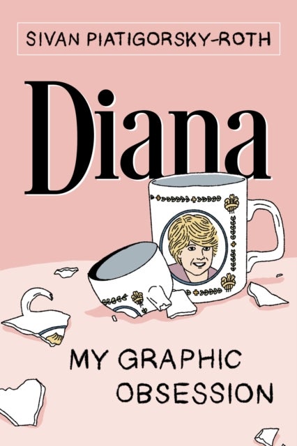 Bilde av Diana: My Graphic Obsession Av Sivan Piatigorsky-roth