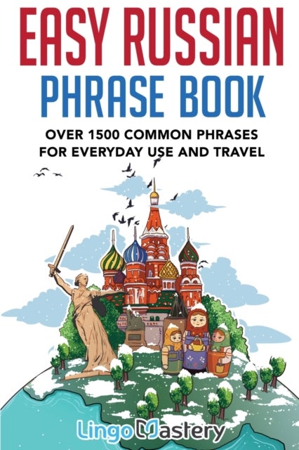 Bilde av Easy Russian Phrase Book Av Lingo Mastery
