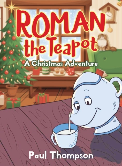 Roman the Teapot - A Christmas Adventure: A Christmas Adventure