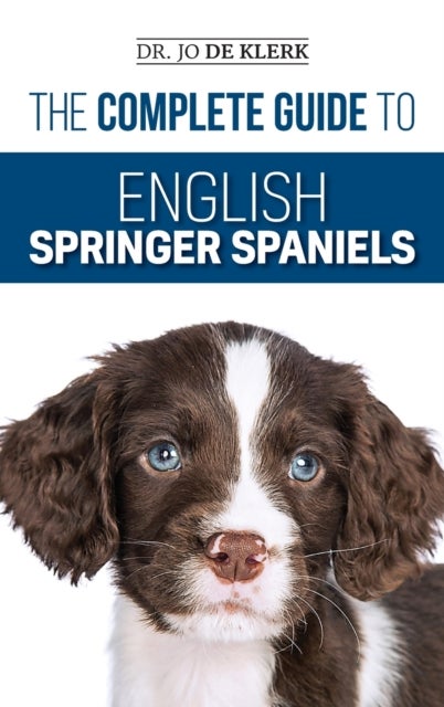 Bilde av The Complete Guide To English Springer Spaniels Av Joanna De Klerk