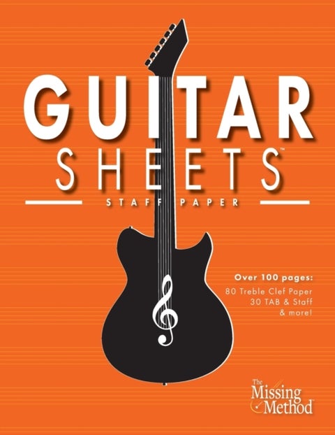 Guitar Sheets Staff Paper - Over 100 pages of Blank Treble Clef Paper, TAB + Staff Paper, & More