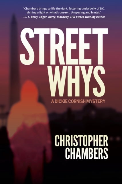 StreetWhys - A Dickie Cornish Detective Mystery