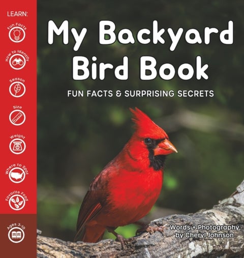 My Backyard Bird Book - Fun Facts & Surprising Secrets