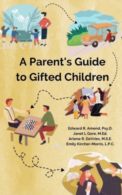 Bilde av A Parent&#039;s Guide To Gifted Children Av Edward R. (edward R. Amend) Amend, Janet L. (janet L. Gore) Gore, Arlene R. (arlene R. Devries) Devries, E