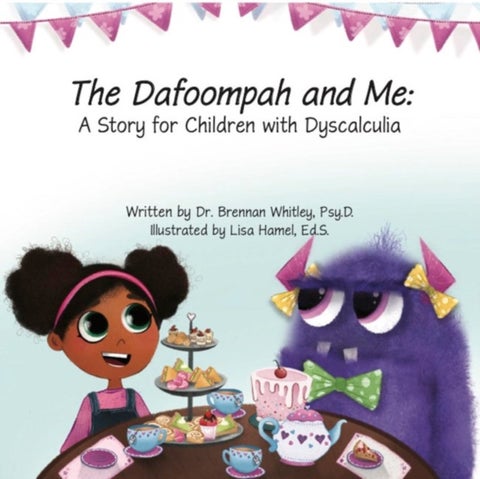 The Dafoompah and Me - A Story for Children with Dyscalculia
