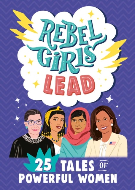Bilde av Rebel Girls Lead: 25 Tales Of Powerful Women Av Rebel Girls