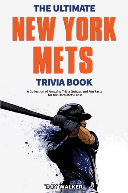 Bilde av The Ultimate New York Mets Trivia Book Av Ray Walker