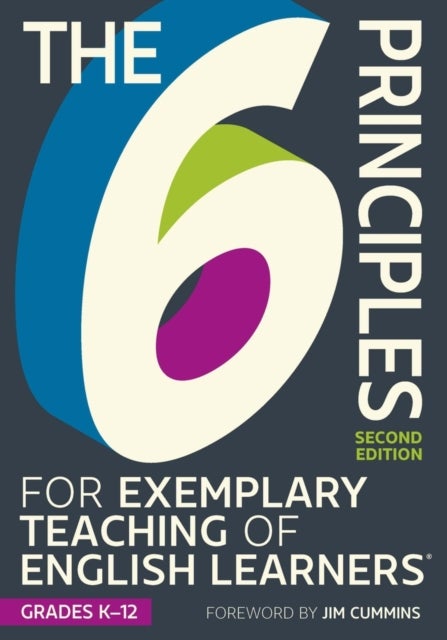 The 6 Principles for Exemplary Teaching of English Learners¿: Grades K-12