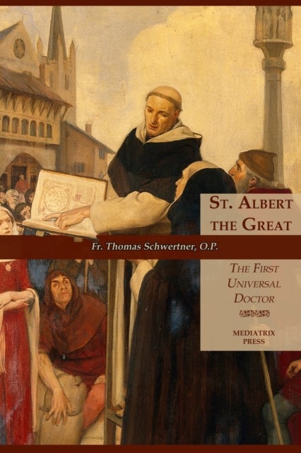 St. Albert the Great - The First Universal Doctor