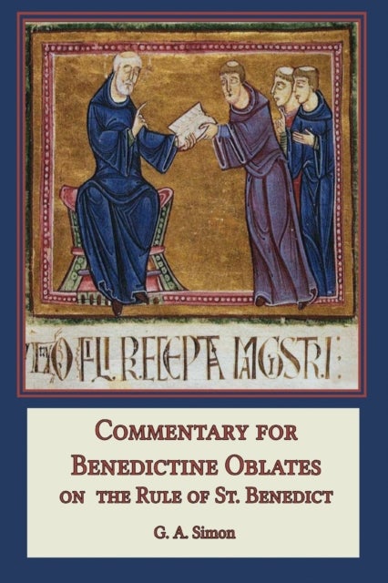 Commentary for Benedictine Oblates - On the Rule of St. Benedict