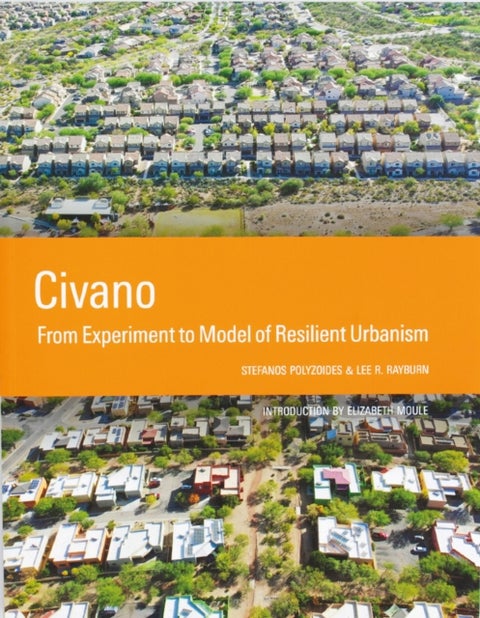 Civano - From Experiment to Model of Resilient Urbanism