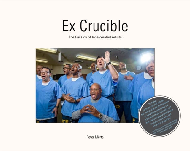 Ex Crucible - The Passion of Incarcerated Artists