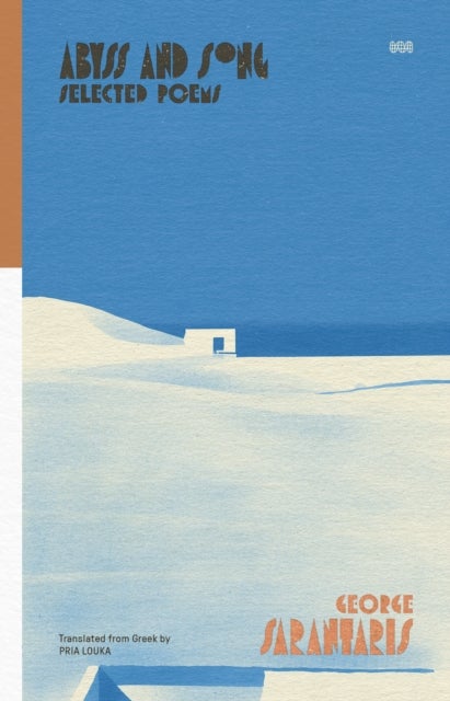 Abyss And Song - Selected Poems