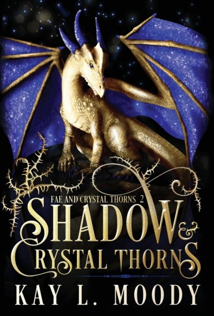 Bilde av Shadow And Crystal Thorns - Fae And Crystal Thorns 2 Av Kay L Moody