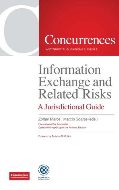 Information Exchange and Related Risks - A Jurisdictional Guide