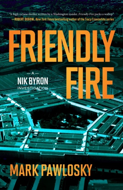 Friendly Fire - A Nik Byron Investigation