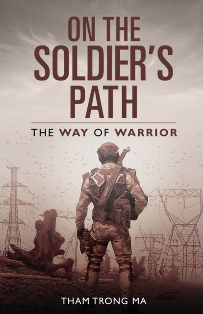On The Soldier's Path - The Way of Warrior