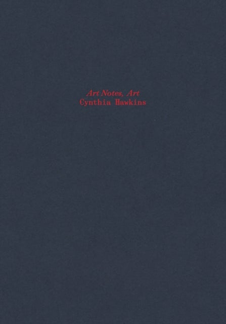 Cynthia Hawkins: Art Notes, Art