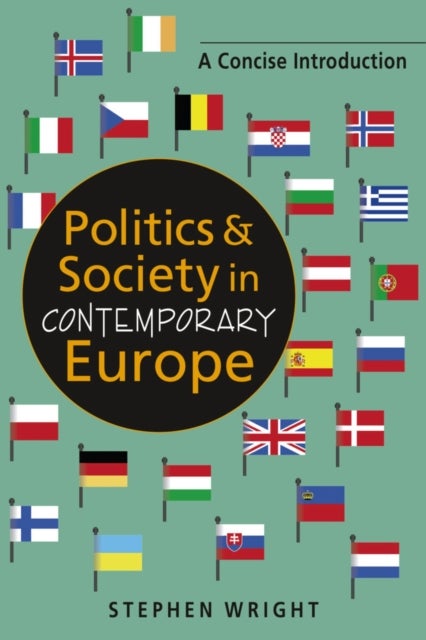 Politics & Society in Contemporary Europe - A Concise Introduction
