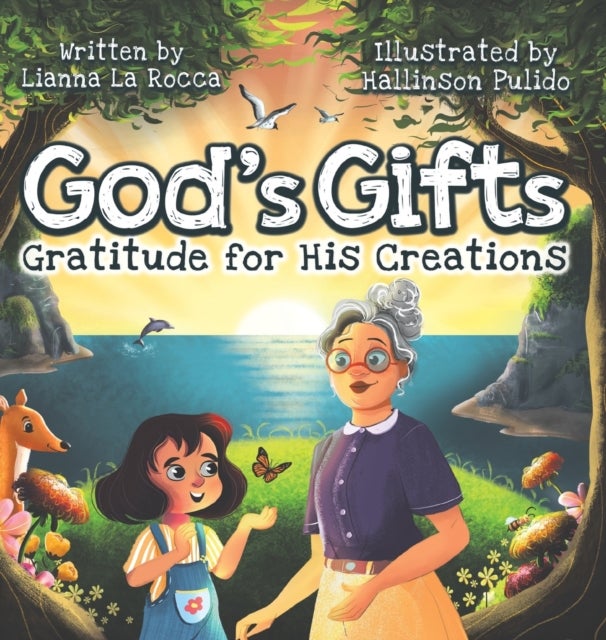 God's Gifts - Gratitude for His Creations