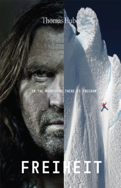 Freiheit - Freedom in the Mountains