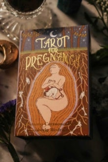 Tarot for Pregnancy - An Inclusive Tarot Deck for Radical Magical Birthing Folks