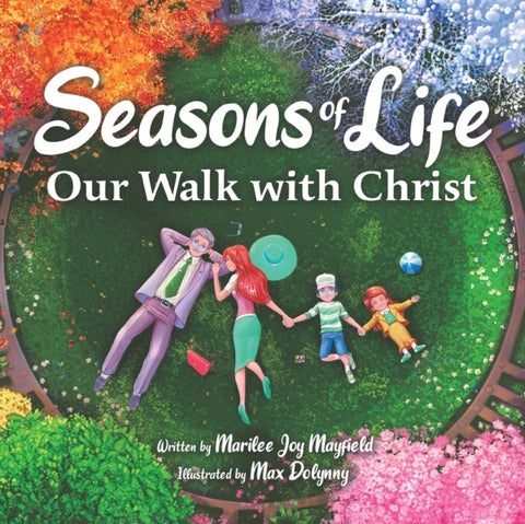Seasons of Life - Our Walk with Christ