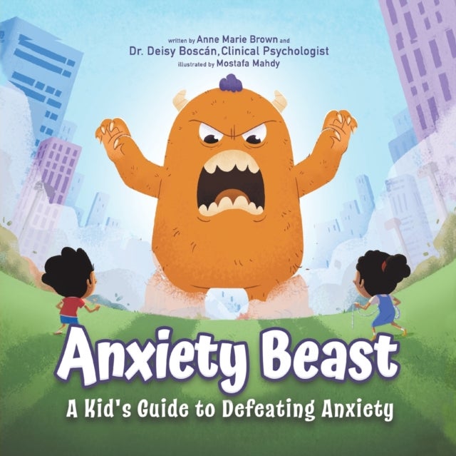 Bilde av Anxiety Beast Av Dr Deisy Boscan, Anne Marie Brown