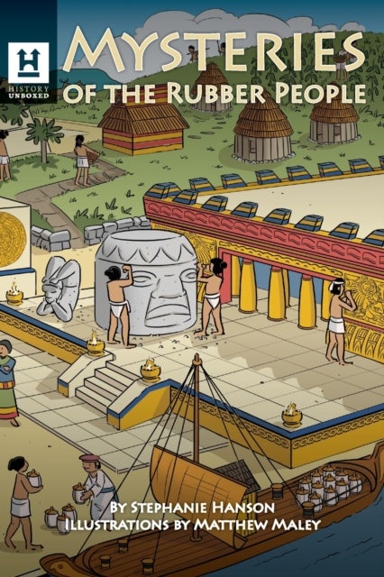Mysteries of the Rubber People - The Olmecs