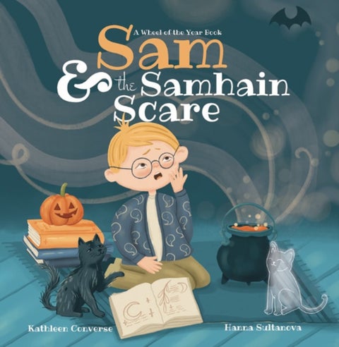 Sam & the Samhain Scare - A Wheel of the Year Book