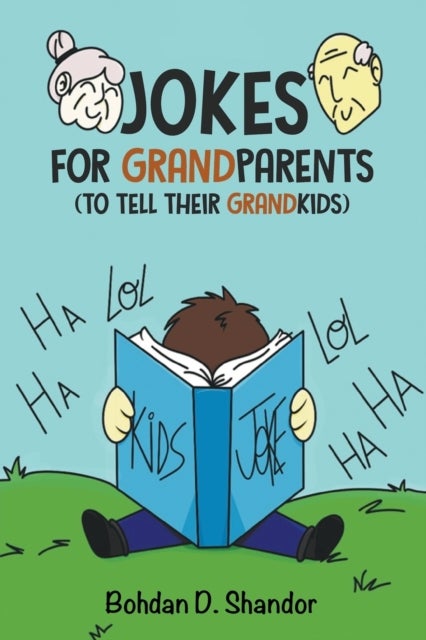 Jokes For GrandParents - (To Tell Their GrandKids)