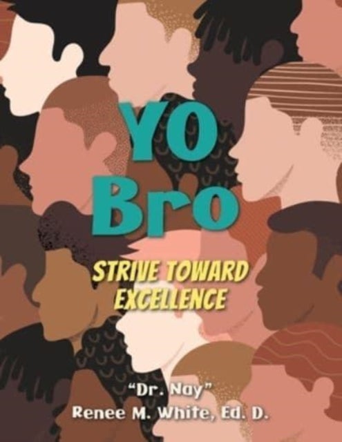 Yo Bro - Strive Toward Excellence