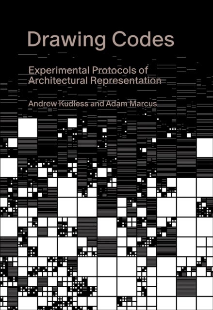 Drawing Codes - Experimental Protocols of Architectural Representation