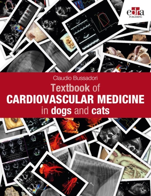 Bilde av Textbook Of Cardiovascular Medicine In Dogs And Cats Av Claudio Bussadori