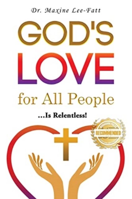 God's Love for All People... - ... Is Relentless!