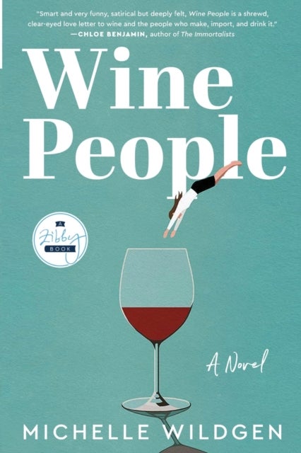 Wine People - A Novel