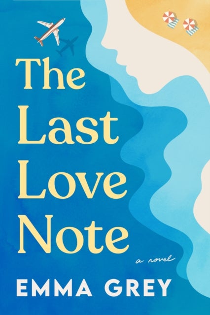 The Last Love Note - A Novel