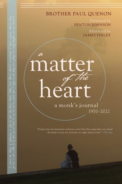 A Matter of the Heart - A Monk's Journal