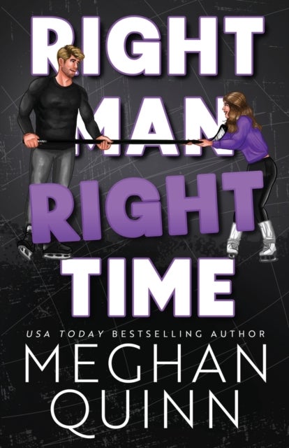 Bilde av Right Man, Right Time (vancouver Agitators #2) Av Meghan Quinn
