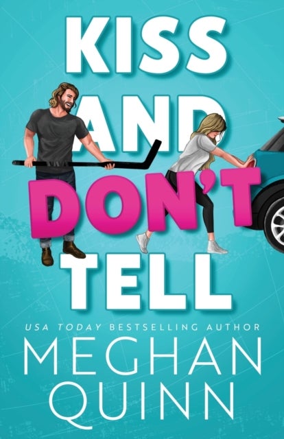 Kiss and Don't Tell (Vancouver Agitators #1)
