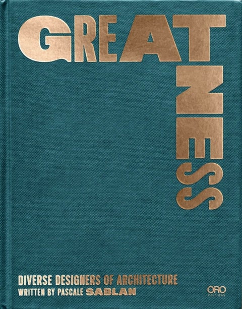 Greatness - Diverse Designers of Architecture