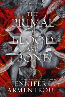 The Primal of Blood and Bone - A Blood and Ash Novel