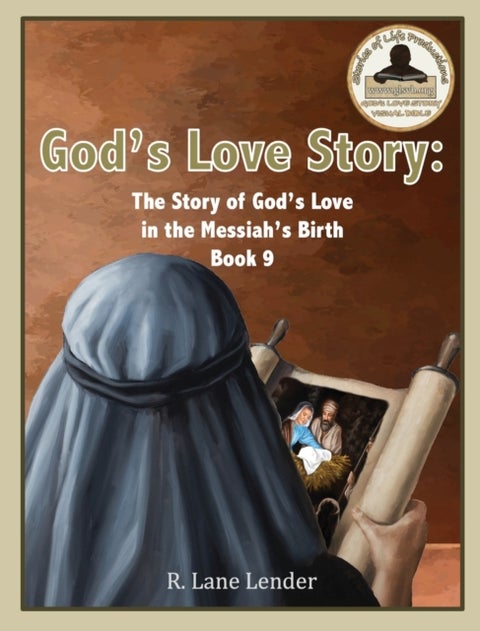 God's Love Story Book 9 - The Story of God's Love in the Messiah's Birth