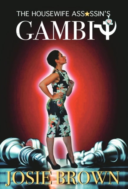 The Housewife Assassin's Gambit - Book 23 - The Housewife Assassin Mystery Series