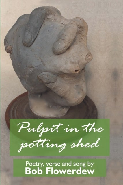 Bilde av Pulpit In The Potting Shed Av Bob Flowerdew